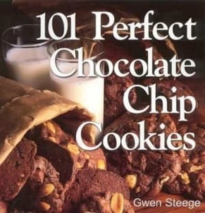 101 Perfect Chocolate Chip Cookies by Gwen W. Steege Book