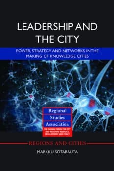 Leadership and the CityPower strategy and networks in the making of knowledge cities