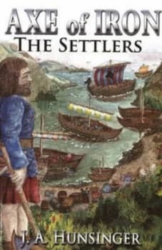 The Settlers by J a Hunsinger Paperback