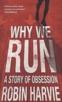 Why We Run by Robin Harvie Paperback