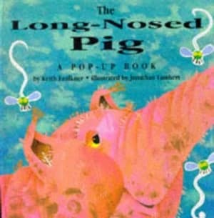 The Long-Nosed Pig by Keith Faulkner and Jonathan Lambert Hardback