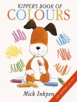 Kippers Book of Colours by Mick Inkpen Book