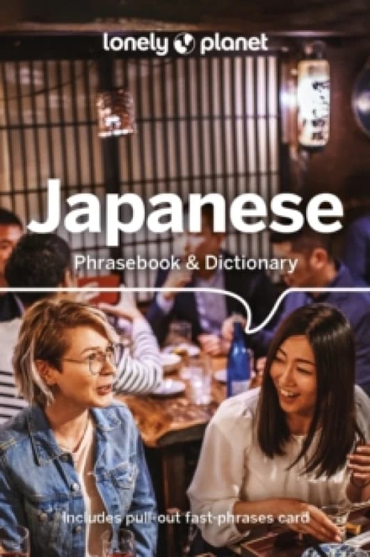 Lonely Planet Japanese Phrasebook & Dictionary : Pocket-Sized Travel Language Guide with 3,500 Words, Essential Phrases, Pronunciation Tips & More Pap