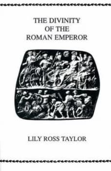 The Divinity of the Roman Emperor by Lily Ross Taylor Book