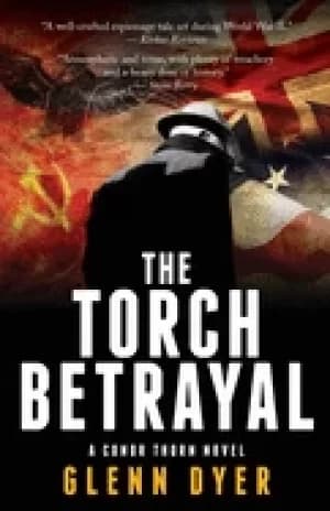 torch betrayal a classic world war ii spy thriller