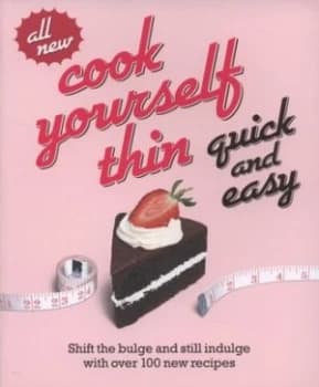All New Cook Yourself Thin Quick and Easy by Kay Halsey Paperback