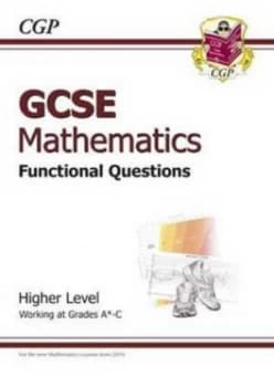 Gcse Maths Functional Question Book - Higher Hardback