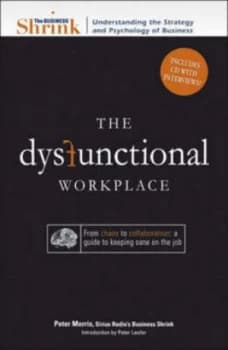 The Dysfunctional Workplace by Peter Morris Book