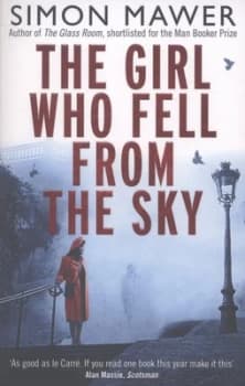 The Girl Who Fell from the Sky by Simon Mawer Paperback