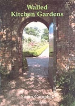 Walled Kitchen Gardens by Susan Campbell Paperback