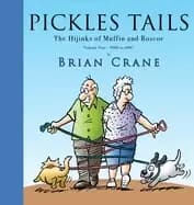 pickles tails volume one the hijinks of muffin and roscoe 1990 2007