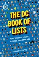 dc book of lists a multiverse of legacies histories and hierarchies