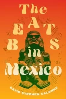 The Beats in Mexico