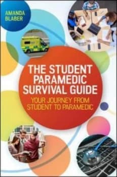 The student paramedic survival guide by Amanda Blaber