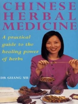 Chinese Herbal Medicine by Guang Xu Book