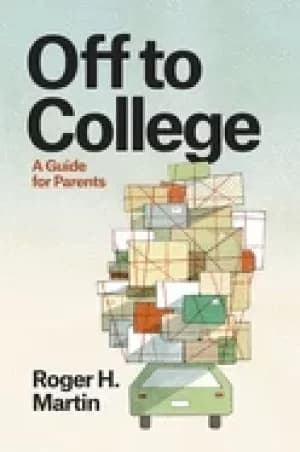 off to college a guide for parents