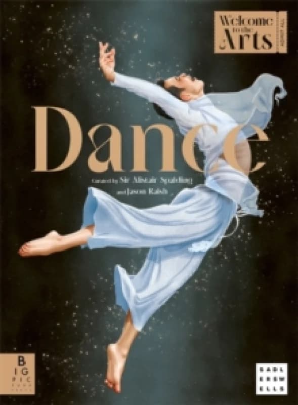 Welcome to the Arts: Dance Hardback