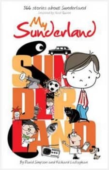 My Sunderland by David Simpson and Richard Callaghan Paperback