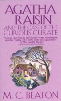 Agatha Raisin and the Case of the Curious Curate by M. C Beaton Book