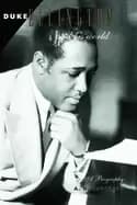 duke ellington and his world