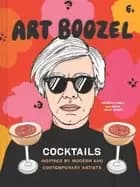 art boozel cocktails inspired by modern and contemporary artists