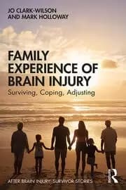 Family Experience of Brain Injury Surviving Coping Adjusting
