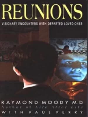 Reunions by Raymond Moody