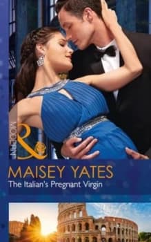 The Italians Pregnant Virgin by Maisey Yates Book