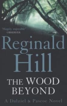 The Wood beyond by Reginald Hill Paperback