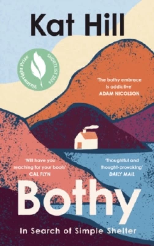 Bothy. Paperback. By Kat Hill Books