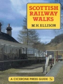 Scottish Railway Walks by M. H Ellison Paperback