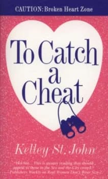 To Catch a Cheat by Kelley St. John Paperback