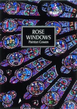 Rose Windows by Painton Cowen Book
