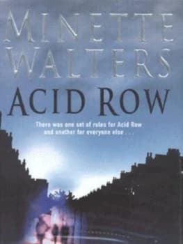 Acid Row by Minette Walters Hardback