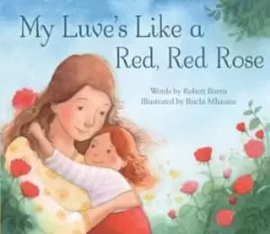My luves like a red red rose by Ruchi Mhasane