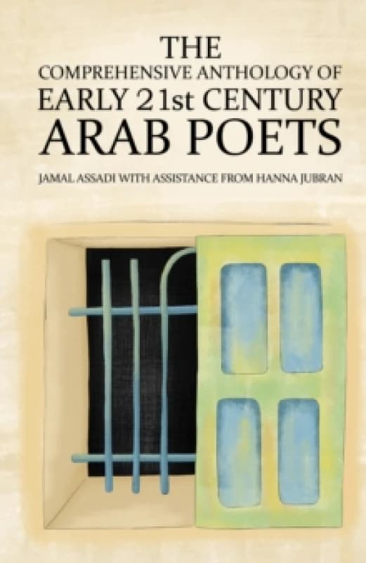 The Comprehensive Anthology of Early 21st Century Arab Poets Paperback / softback