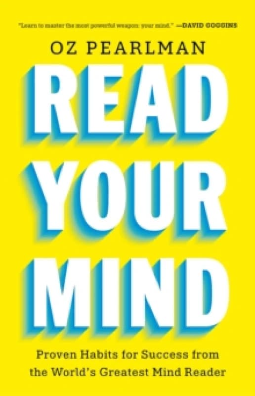Read Your Mind : Proven Habits for Success from the World's Greatest Mind Reader Paperback / softback