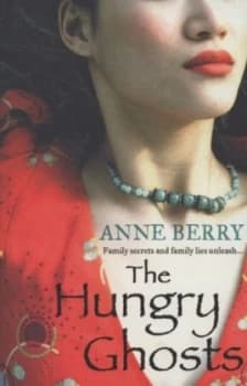 The Hungry Ghosts by Anne Berry Paperback