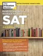 reading and writing workout for the sat 3rd edition extra practice to help