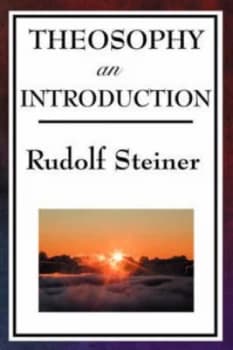 Theosophy an Introduction by Rudolf Steiner Paperback