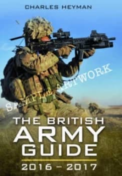 The British Army Guide 2016-2017 by Charles Heyman Paperback