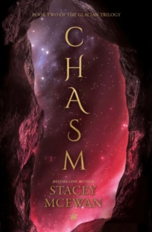 Chasm : The Glacian Trilogy, Book II Hardback