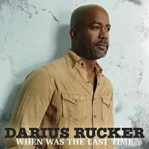 When Was the Last Time by Darius Rucker Vinyl Album