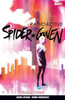 Spider-Gwen. Vol. 1 by Jason Latour Paperback