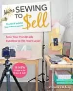 more sewing to selltake your handmade business to the next level 16 new pro