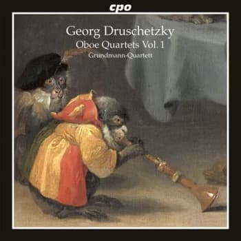 Georg Druschetzky Oboe Quartets - Volume 1 by Georg Druschetzky CD Album