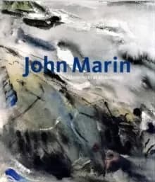 John Marin : Modernism at Midcentury