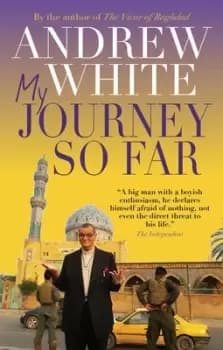 My journey so far - Andrew White - Paperback - Used