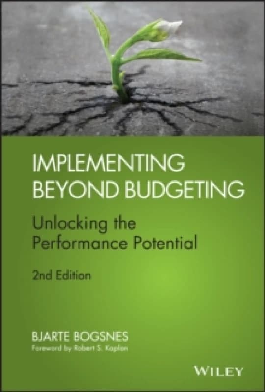 Implementing Beyond Budgeting. Hardback. By Bjarte Bogsnes Books