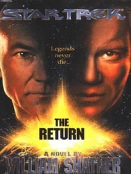 The Return by William Shatner and Judith Reeves-Stevens and Garfield Reeves-Stevens Hardback